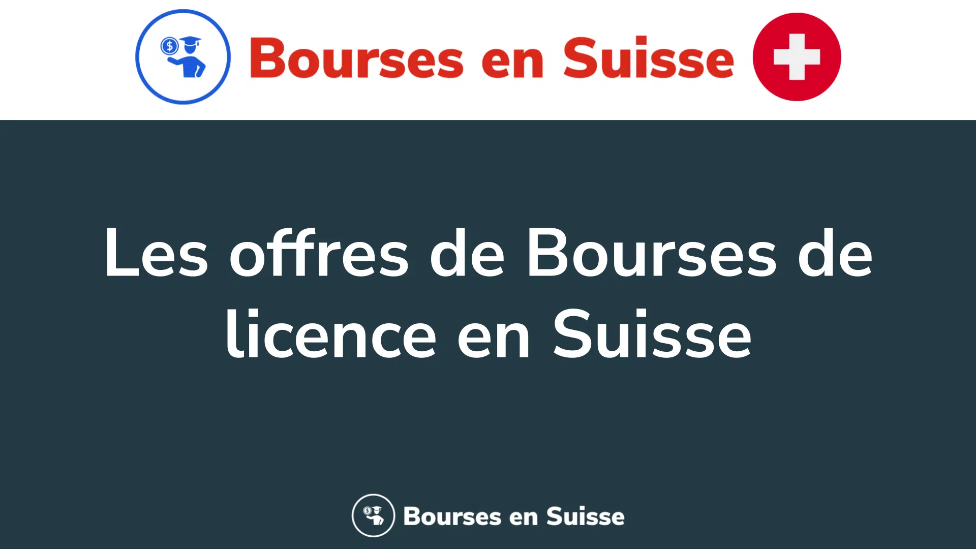 Les offres de Bourses de licence en Suisse