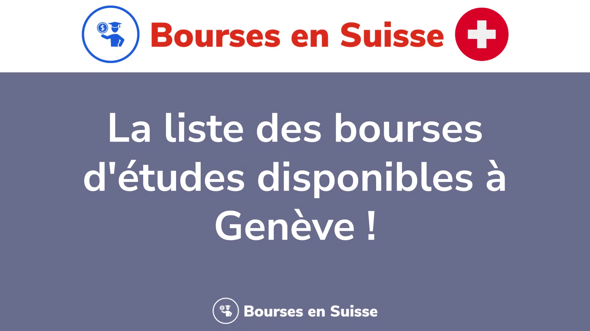 La liste des bourses d'études disponibles à Genève !