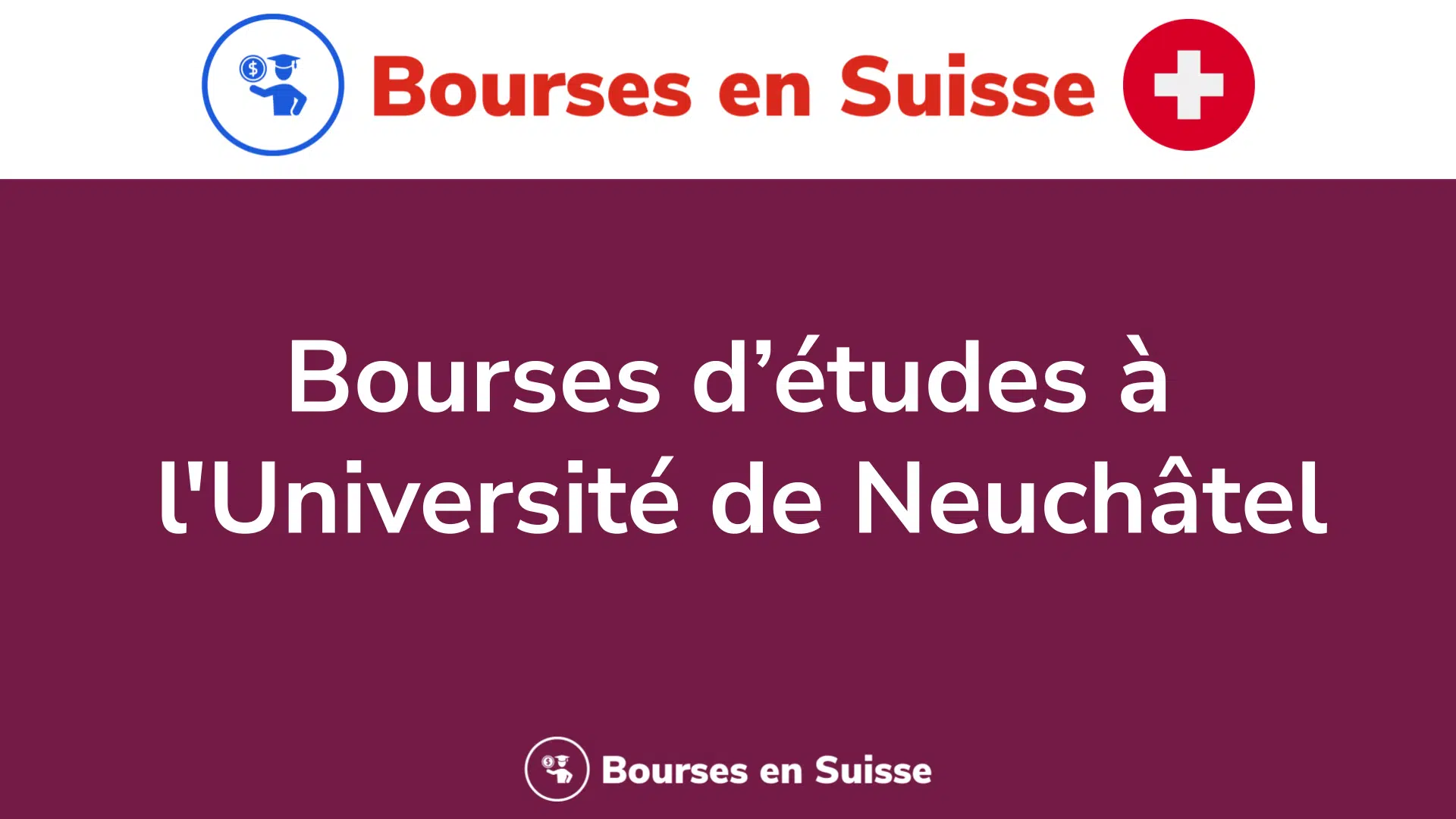 Bourses d’études à l'Université de Neuchâtel