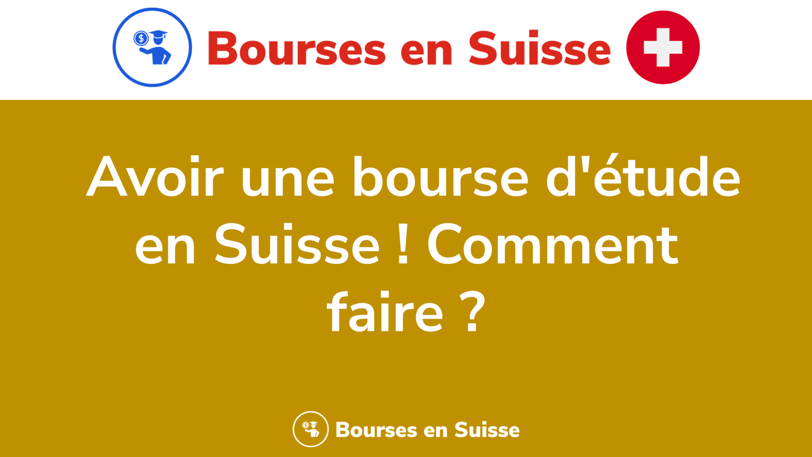 comment avoir une bourse d étude en suisse