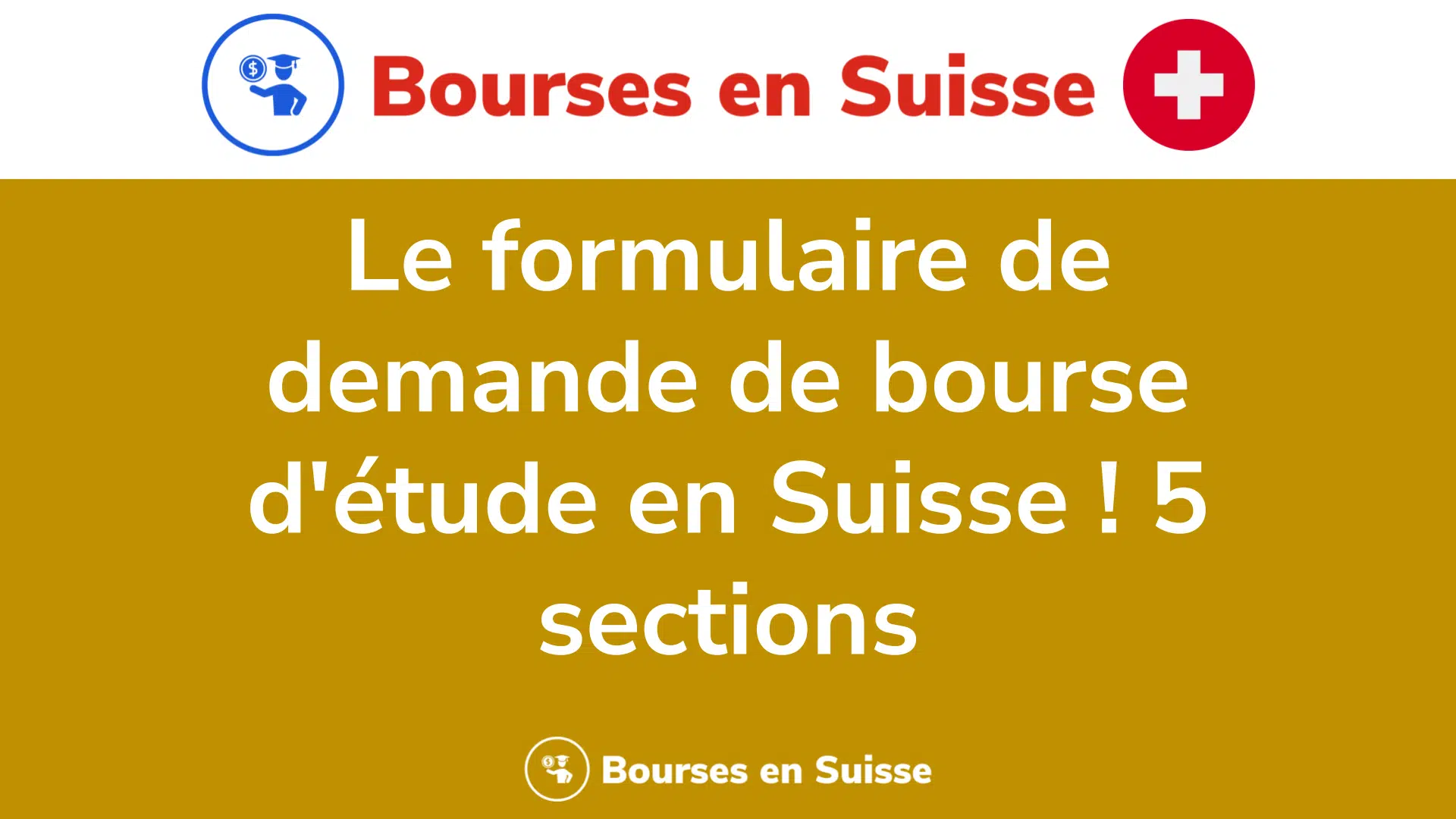 Le formulaire de demande de bourse d'étude en Suisse