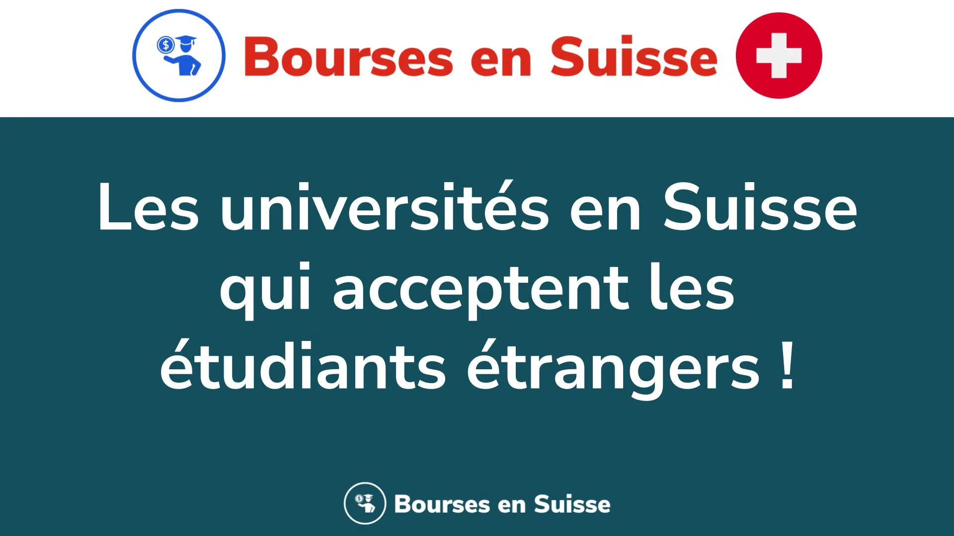 Les universités en Suisse qui acceptent les étudiants étrangers !